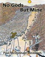 No Gods But Mine 1412018986 Book Cover