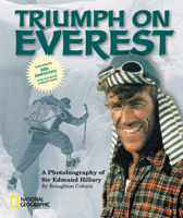 Triumph on Everest: A Photobiography of Sir Edmund Hillary (Photobiographies) 0792279328 Book Cover