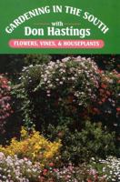 Gardening in the South: Flowers, Vines, & Houseplants (Gardening in the South with Don Hastings) 0878336001 Book Cover