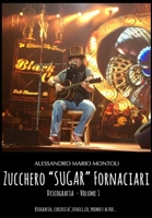 Zucchero “Sugar” Fornaciari Discografia - Volume 1 B09R84S6ND Book Cover