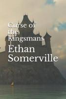 Curse of the Kingsmans 1520526180 Book Cover