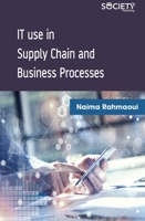 It Use in Supply Chain and Business Processes 1774071800 Book Cover