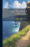 The Story Of Ireland 1022354949 Book Cover