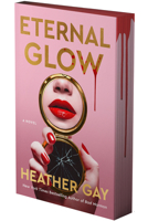 Eternal Glow: A Novel (Deluxe Limited Edition) B0GSTZLHCR Book Cover