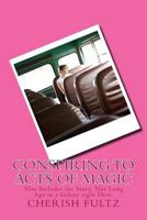 Conspiring to Acts of Magic 154418476X Book Cover