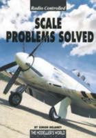 Radio Controlled Scale Problems Solved 1900371227 Book Cover