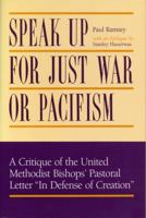 Speak Up for Just War or Pacifism 0271006390 Book Cover