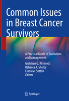 Common Issues in Breast Cancer Survivors: A Practical Guide to Evaluation and Management 303075376X Book Cover