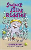 Super Silly Riddles 080697723X Book Cover