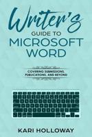 Writer's Guide to Microsoft Word 1733790233 Book Cover