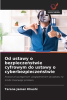 Od ustawy o bezpieczenstwie cyfrowym do ustawy o cyberbezpieczenstwie (Polish Edition) 6209320562 Book Cover