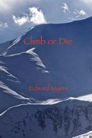 Climb or Die 0786811811 Book Cover