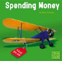 Spending Money (First Facts) 0736826416 Book Cover