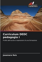 Curriculum DEDC pedagogia I: Profilo dell'uscita e impressioni di una formazione 6206014703 Book Cover