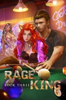 Rage King - Book Three: An Urban Fantasy Men's Adventure B0BJFKWCP5 Book Cover