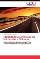 Identidades Narrativas en la Literatura Chicana 3844349928 Book Cover