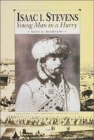 Isaac I. Stevens: Young Man in a Hurry (Wsu Press Reprint Series) 0874220947 Book Cover
