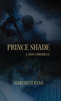 Prince Shade: A Zion Chronicle 1959172115 Book Cover