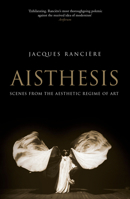 Aisthesis: Scenes from the Aesthetic Regime of Art 1781683085 Book Cover