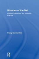 Histories of the Self: Personal Narratives and Historical Practice 0415576180 Book Cover