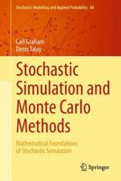 Stochastic Simulation and Monte Carlo Methods: Mathematical Foundations of Stochastic Simulation 3642393624 Book Cover