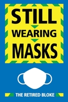 Still Wearing Masks B09782TRYM Book Cover