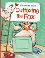 Outfoxing the Fox 0735822956 Book Cover