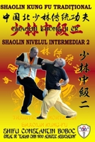 Shaolin Nivelul Intermediar 2 (Enciclopedia Shaolin Kung Fu) (Romansch Edition) 1688041184 Book Cover