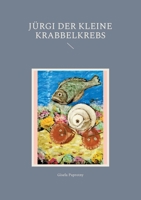 Jürgi der kleine Krabbelkrebs 3754349430 Book Cover
