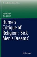 Hume's Critique of Religion: 'Sick Men's Dreams' 9400766149 Book Cover