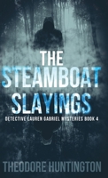 The Steamboat Slayings (Detective Lauren Gabriel Mysteries) 4824140803 Book Cover