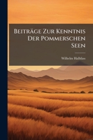 Beitrage Zur Kenntnis Der Pommerschen Seen 114307386X Book Cover