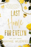 Last Home for Evelyn (The Last Series) 0645795151 Book Cover