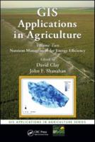 GIS Applications in Agriculture, Volume Two: Nutrient Management for Energy Efficiency [With CDROM] 1420092707 Book Cover