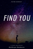 Find You 1983219525 Book Cover