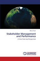 Stakeholder Management and Performance: A View from two Perspectives 3659181943 Book Cover