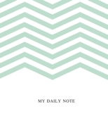 My Daily Note: Lined Notebook Journal, Cover White - light blue Size 8 x 11 Inch 100 Pages For Writing, to do list and daily note 167071084X Book Cover