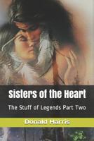 Sisters of the Heart: The Stuff of Legends Part Two 1797007327 Book Cover