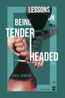 Lessons On Being Tenderheaded 1949342417 Book Cover