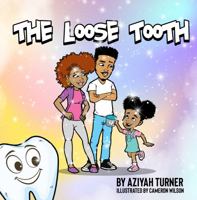 The Loose Tooth 1955063516 Book Cover