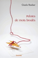 Pelotes de mots brodés (French Edition) 2414522852 Book Cover