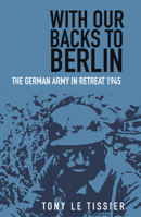 With Our Backs to Berlin 0750937513 Book Cover