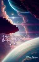 A Brain Composed of Stardust And Moon Rocks 9357745084 Book Cover
