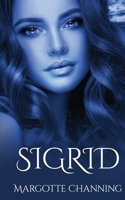 Sigrid: Una historia de Amor, Romance y Pasión de Vikingos 1088404618 Book Cover