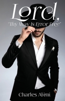 Lord, 'Thy way Is Error Free' 1915919274 Book Cover