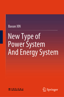 New Type of Power System and Energy System 9819611113 Book Cover
