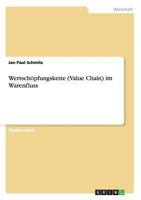 Wertsch�pfungskette (Value Chain) im Warenfluss 3656331200 Book Cover