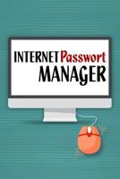 Internet Passwort Manager: Handliches Passwortbuch mit Register zum Verwalten von Passw�rtern und Zugangsdaten 1082521299 Book Cover