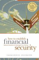 How to Establish Financial Security: Biblical Solutions to Manage Your Money 8889127791 Book Cover