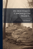 Du Mouvement Canonique En France... 1271112809 Book Cover